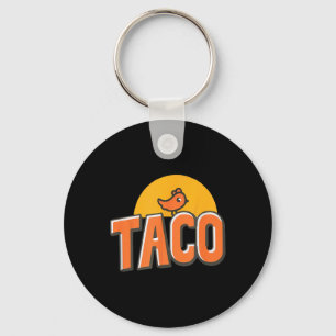 Funny Chicken Meme Trendy Taco Trump Always Chicke Key Ring