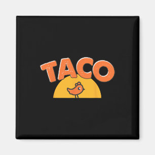 Funny Chicken Meme Trendy Taco Trump Always Chicke Magnet