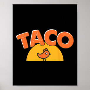 Funny Chicken Meme Trendy Taco Trump Always Chicke Poster