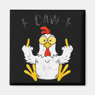 Funny Chicken Middle Finger F-caw-f Rooster Meme  Magnet