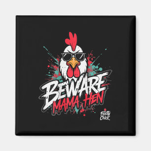 Funny Chicken Mum Beware Mama Hen Chicken Lover He Magnet