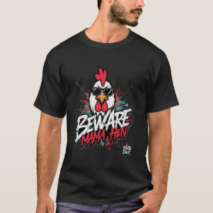 Funny Chicken Mum Beware Mama Hen Chicken Lover He T-Shirt
