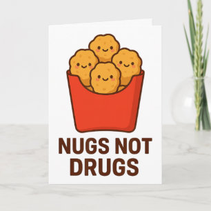 Funny Chicken Nugget Humour, Nugs Not Drugs _1 Card