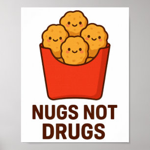 Funny Chicken Nugget Humour, Nugs Not Drugs _1  Poster