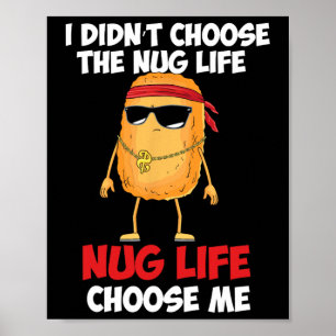 Funny Chicken Nugget nug Life' Poster
