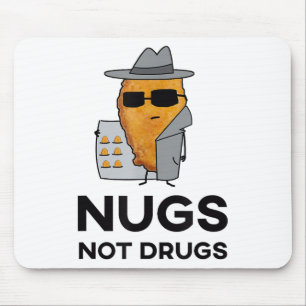 Funny Chicken Nuggets - Nugs Not Drugs Mouse Pad