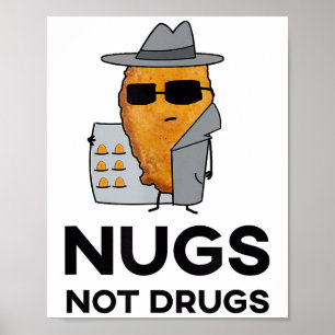 Funny Chicken Nuggets - Nugs Not Drugs Poster