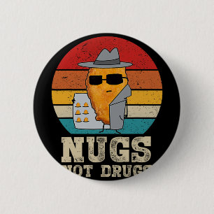 Funny Chicken Nuggets - Nugs Not Drugs Vintage  6 Cm Round Badge