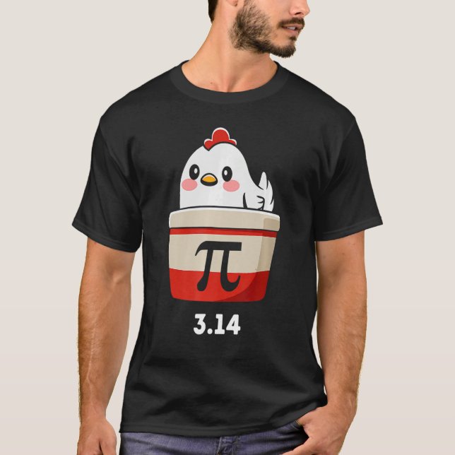 Funny Chicken Pot Pi Shirt Day Pie Math Lover Geek (Front)