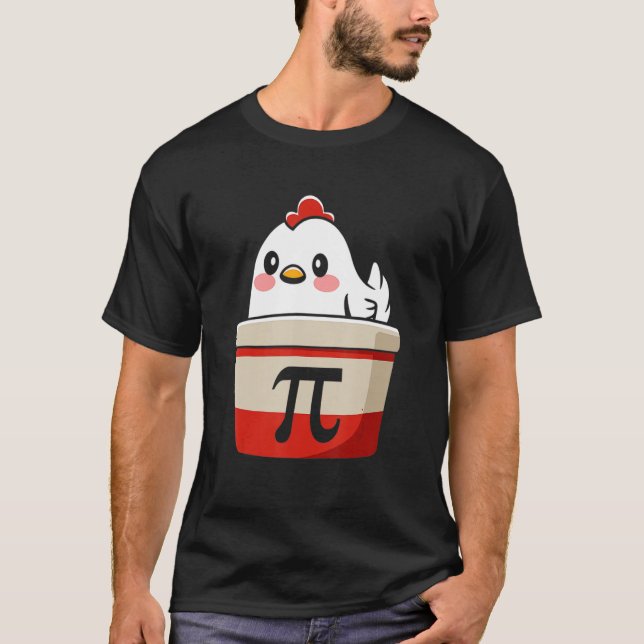 Funny Chicken Pot Pi Shirt Day Pie Math Lover Geek (Front)