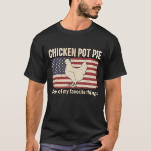 Funny Chicken Pot Pie Farm Chicken Lover Rustic T-Shirt