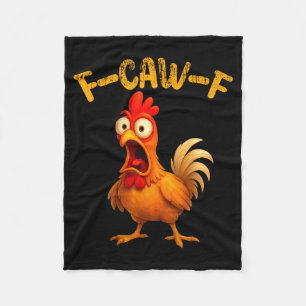 Funny Chicken Quote Rooster Animal Meme Humor Sayi Fleece Blanket
