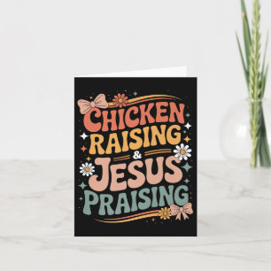 Funny Chicken Raising & Jesus Praising Humour Card