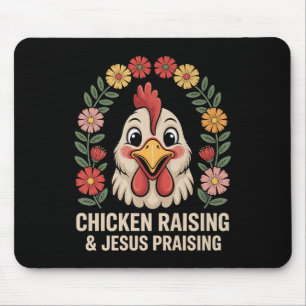 Funny Chicken Raising & Jesus Praising Humour Mouse Pad
