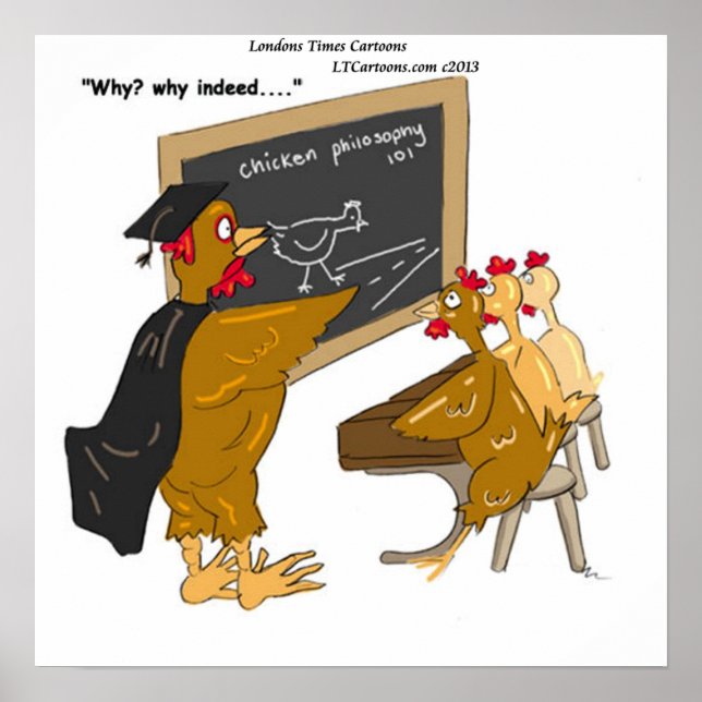Funny Chicken/Road Philosophy Cartoon Poster (Front)