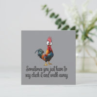 Funny Chicken Sometimes You Just Have To Say Cluck