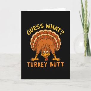 Funny Chicken Turkey Thanksgiving Guess What Turke Card