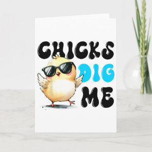 Funny Chicks Dig Me Easter Happy Easter 1 Card