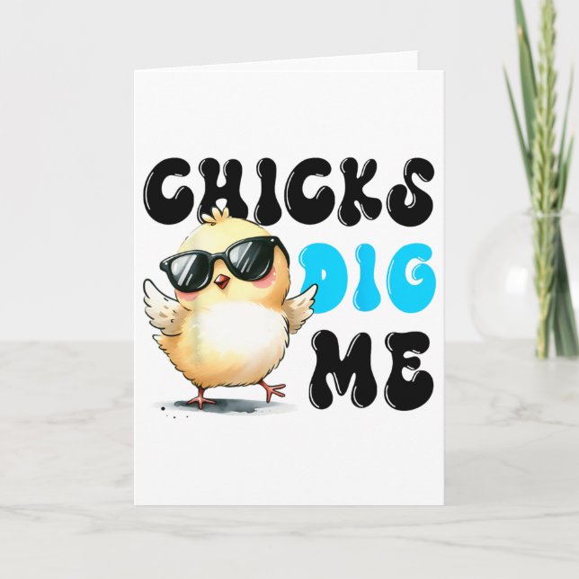 Funny Chicks Dig Me Easter Happy Easter 1  Card (Front)