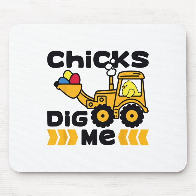 Funny Chicks Dig Me Easter Happy Easter 3  Mouse Pad (Front)