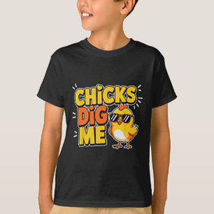 Funny Chicks Dig Me Easter Happy Easter 4  T-Shirt