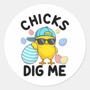 Funny Chicks Dig Me Easter Toddler Boys Men Happy Classic Round Sticker