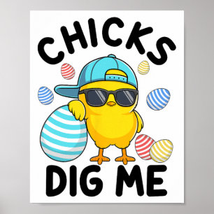 Funny Chicks Dig Me Easter Toddler Boys Men Happy  Poster