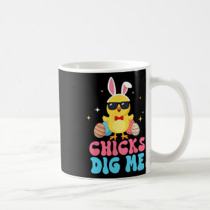 Funny Chicks Dig Me For Men Boys Kids Toddlers Hap Coffee Mug