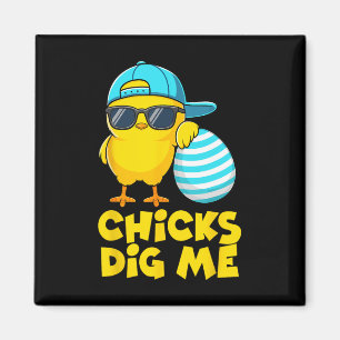 Funny Chicks Dig Me For Men Boys Kids Toddlers Hap Magnet
