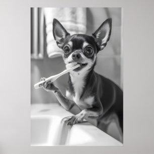 Funny Chihuahua Bathroom Art Print, Brushing Teeth Poster