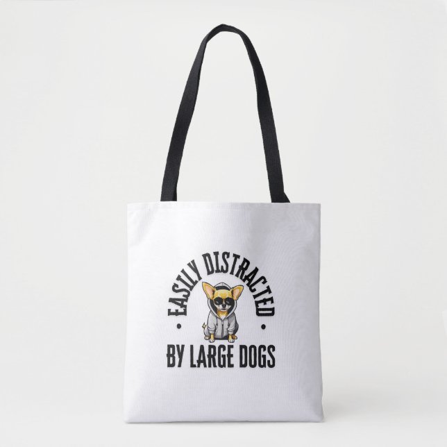 Funny Chihuahua Dog Easily Distracted By Large Dog Tote Bag (Front)