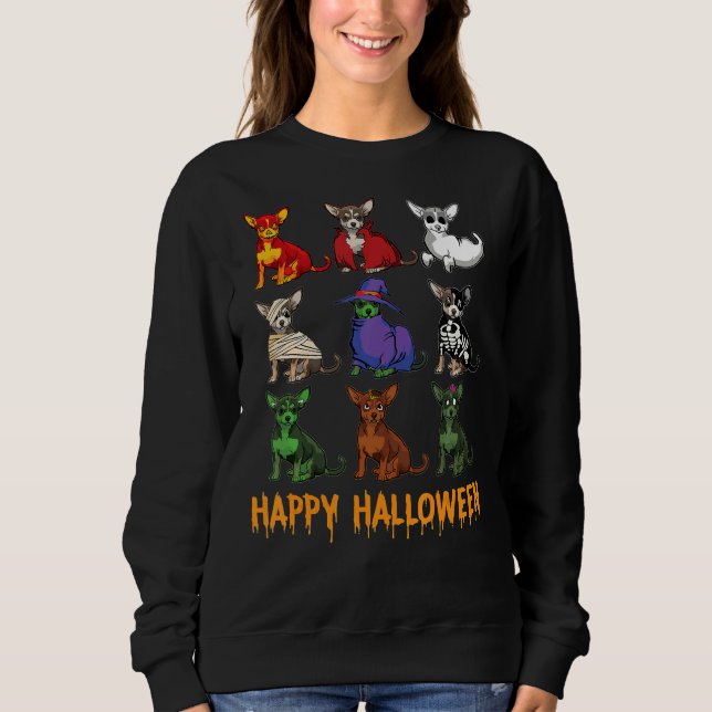 Funny Chihuahua Dog Happy Halloween Dogs Sweatshirt (Front)