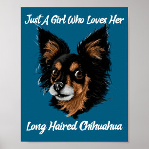 Funny Chihuahua Just A Girl  Poster