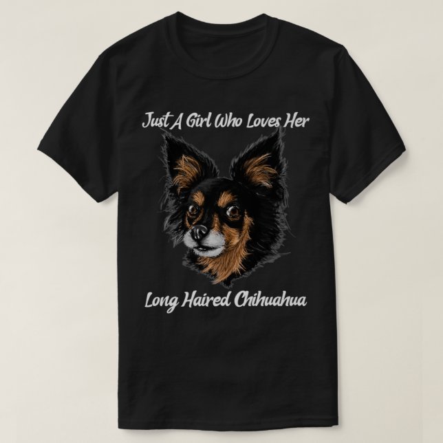 Funny Chihuahua Just A Girl Who Loves Her Chihuahu T-Shirt (Design Front)