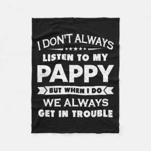Funny Child And Pappy Gif Uni Kids Black I Don't A Fleece Blanket
