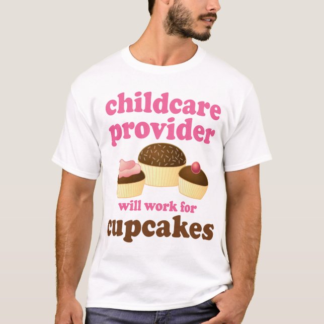 Funny Childcare Provider T-Shirt (Front)