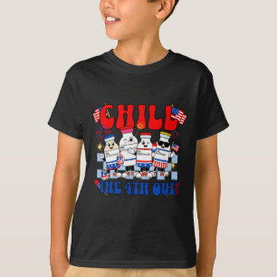 Funny Chill The 4th Out Fourth Of July Nurse T-Shirt