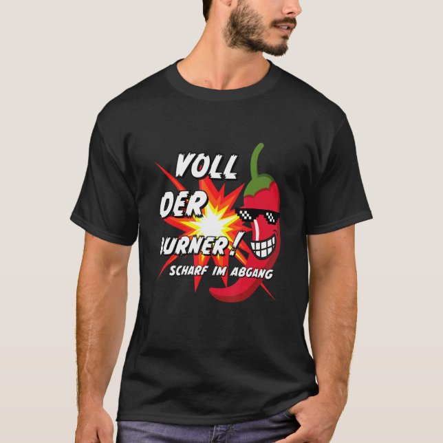Funny chilli saying for chilli lovers, spicy chill T-Shirt (Front)
