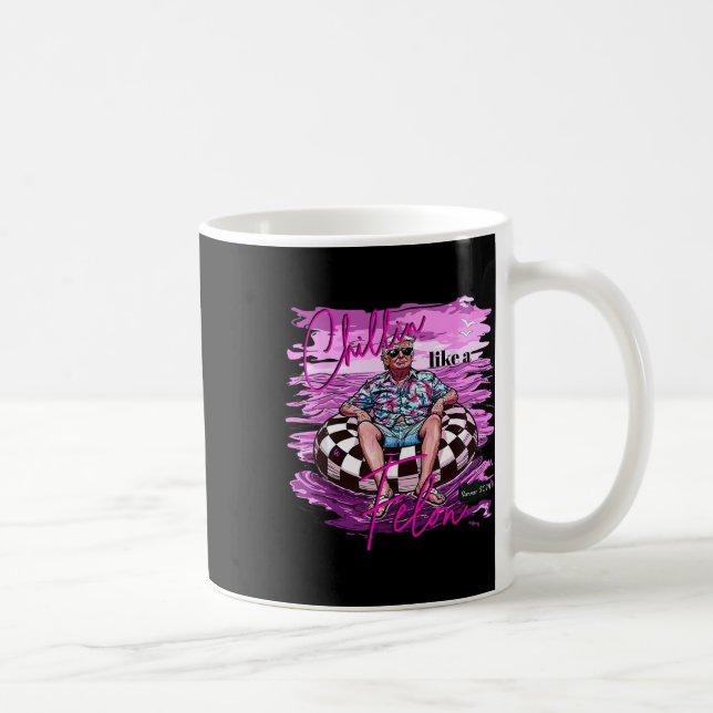 Funny Chillin Like A Felon Trump 2024  Coffee Mug (Right)