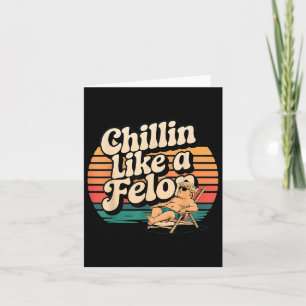 Funny Chillin Like A Felon Trump Summer 2024 Retro Card
