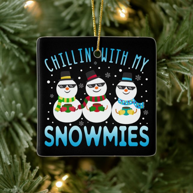 Funny Chillin' With My Snowmies Christmas Ceramic Ornament (Tree)
