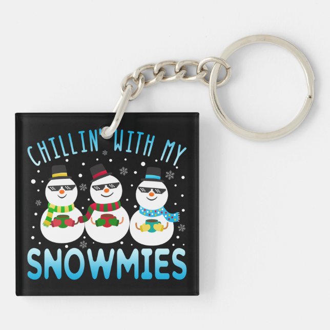 Funny Chillin' With My Snowmies Christmas Key Ring (Back)