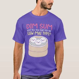 Funny Chinese Food Shumai Dumplings Kawaii Dim Sum T-Shirt