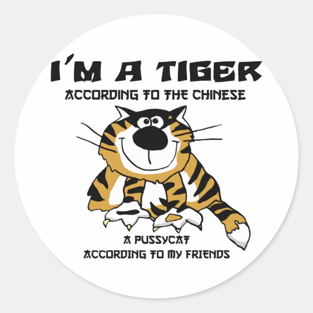 Funny Chinese Zodiac Tiger Gift Classic Round Sticker (Front)