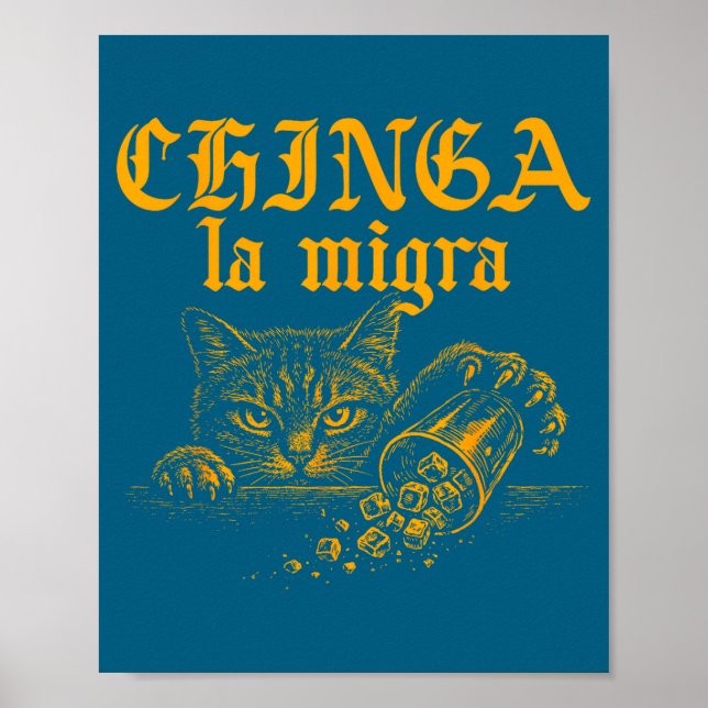 Funny Chinga La Migra Retro Cat Poster (Front)