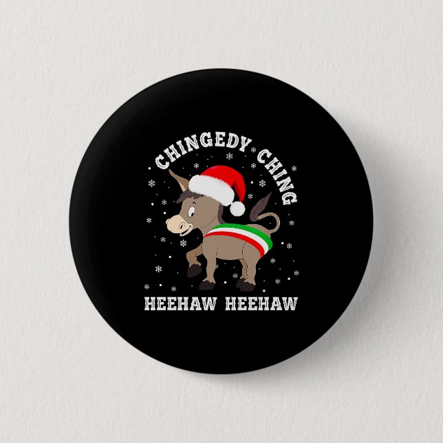 Funny Chingedy Ching Hee Haw Santa Merry Christmas 6 Cm Round Badge (Front)