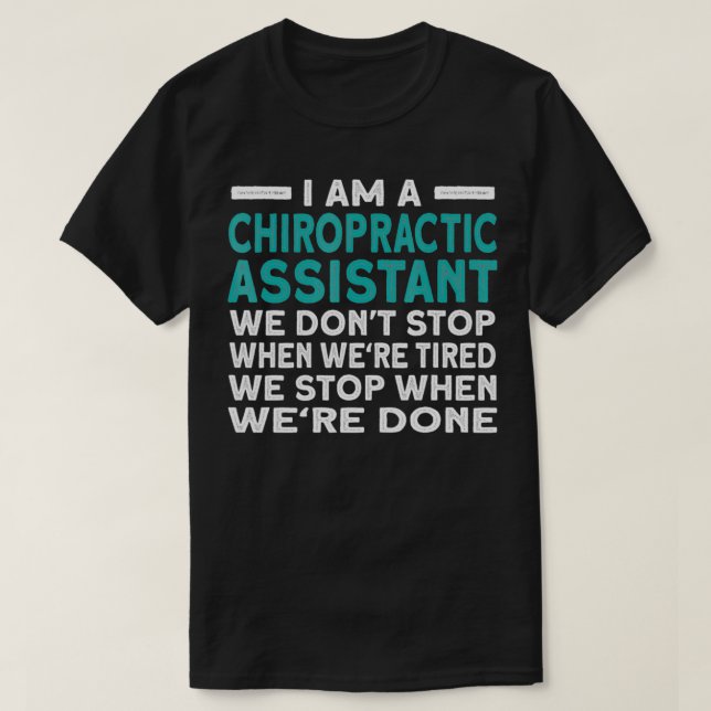 Funny Chiropractic Assistant  T-Shirt (Design Front)