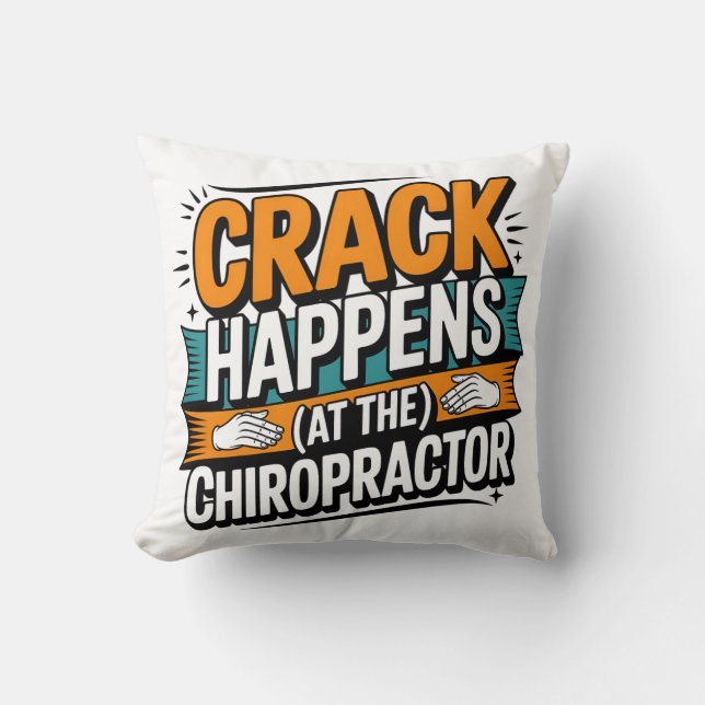 Funny Chiropractic Quote Spine Crack Humour Cushion (Front)