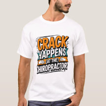 Funny Chiropractic Quote Spine Crack Humour