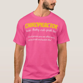 Funny Chiropractor Chiropractic Gift  T-Shirt